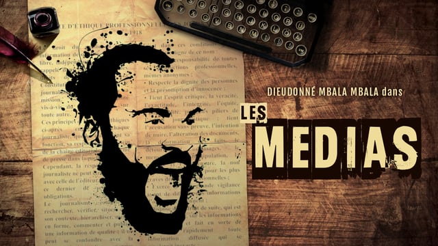 Dieudonné - Les médias Spectacle complet en Streaming VF